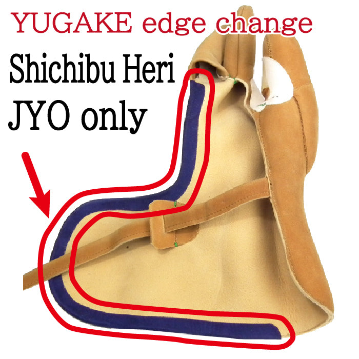 【OP-006】YUGAKE edge cahnge JYO only SHICHIBUHERI(+5,500JPY)