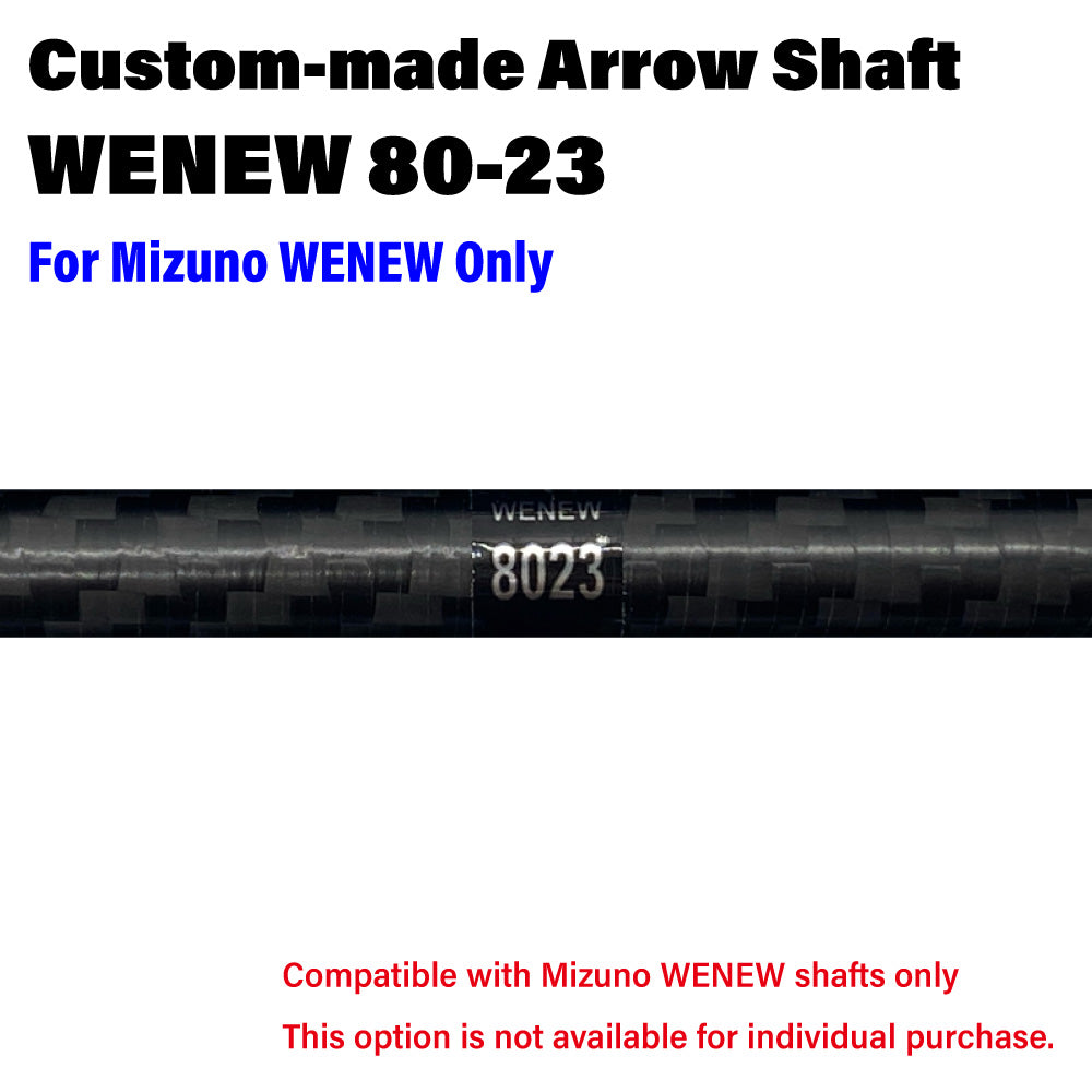 Custom-made Aroow Shaft : Mizuno WENEW 80-23　For Mizuno WENEW Only